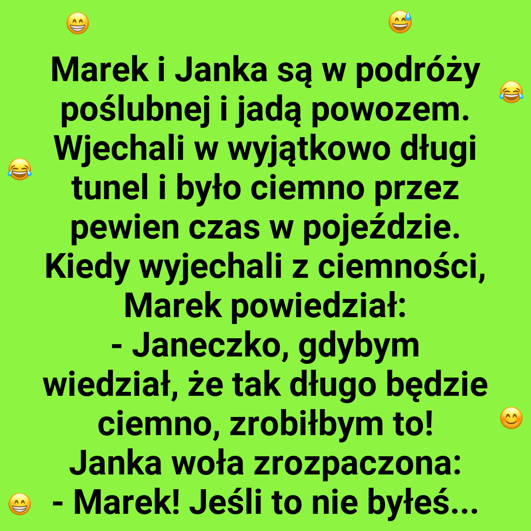 Ciemny tunel i zaskoczenie