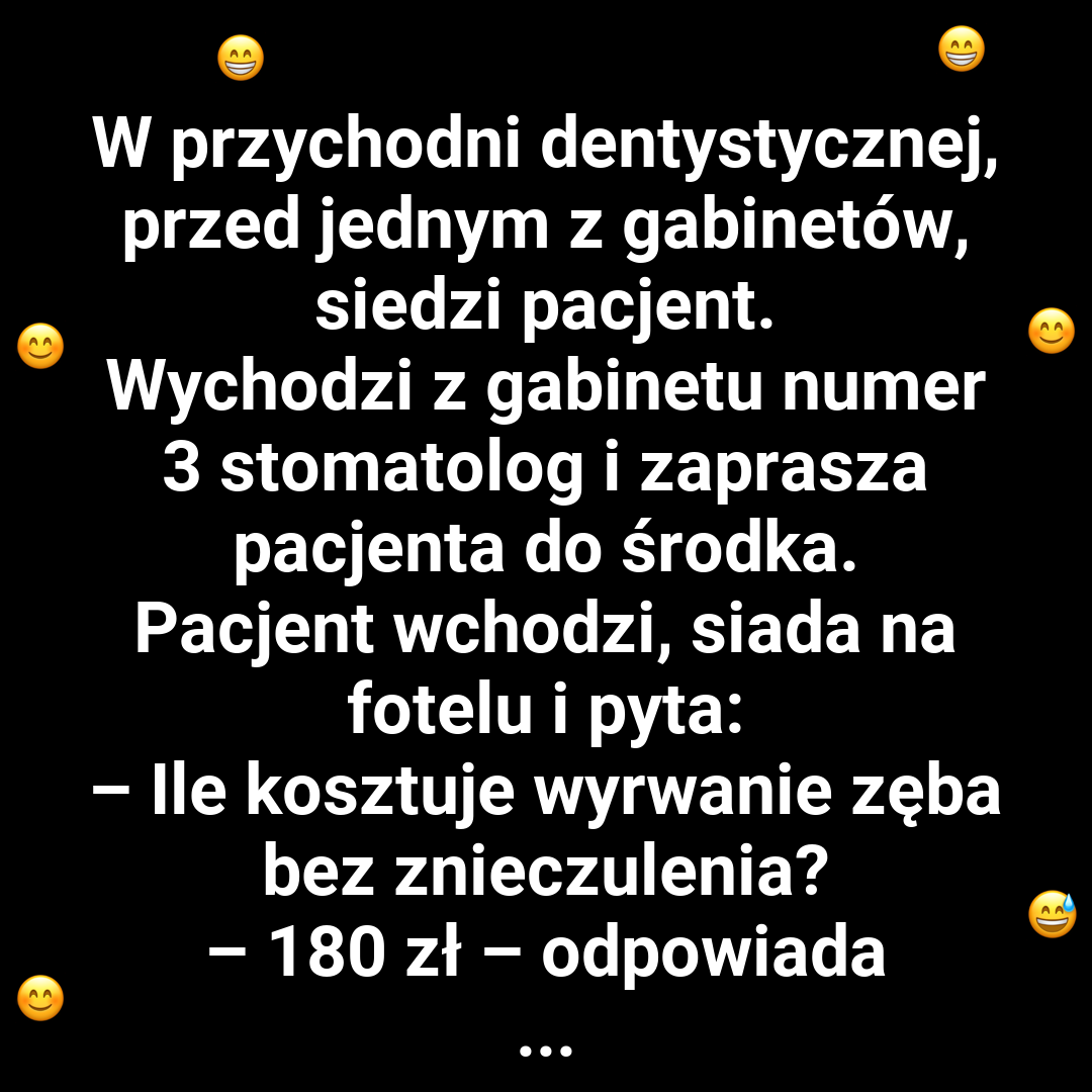 Twardziel w przychodni dentystycznej